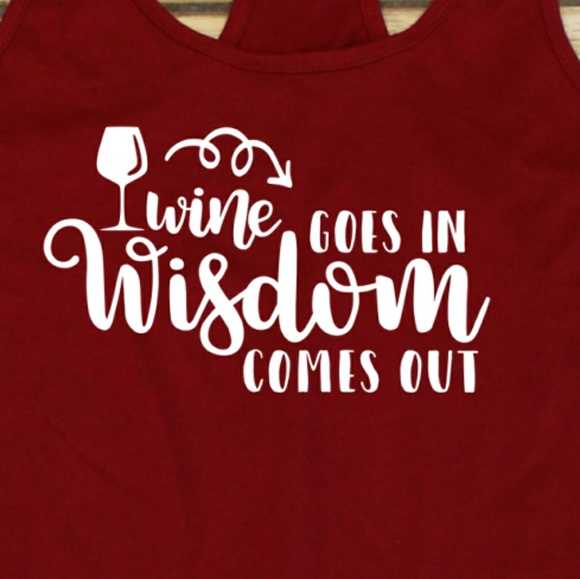 Next Level Apparel Tops - 🍷 Wine Goes in Wisdom Comes Out Red Tank Top